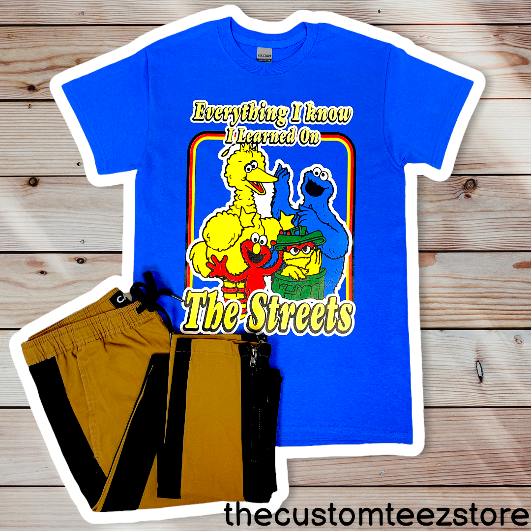 Everything I Know I Learned On The Streets - Custom Teez online | Custom Design T-shirts | You Name It, We Make It - thecustomteezstore